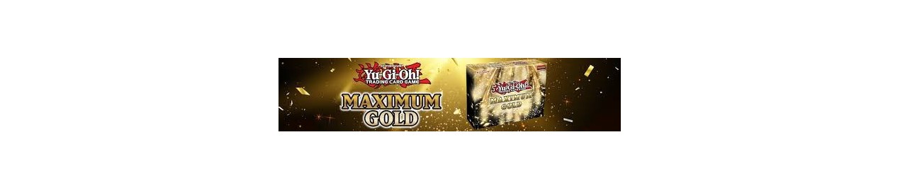 MAXIMUM GOLD